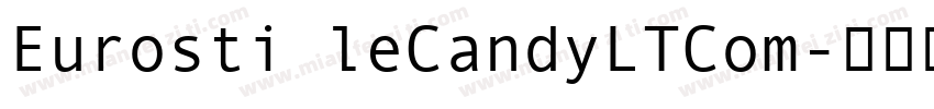 Eurosti leCandyLTCom字体转换